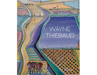 Book Review: The Poppy Non-Pop Art of Wayne Thiebaud